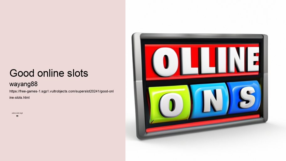 good online slots